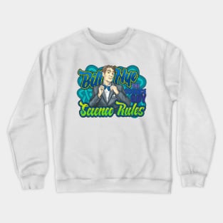 Bill Nye The Science Guy Crewneck Sweatshirt